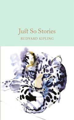 Just so stories by Rudyard Kipling