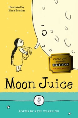Moon juice by Kate Wakeling