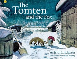 The Tomten and the fox by Astrid Lindgren
