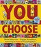 You Choose N/E P/B by Pippa Goodhart