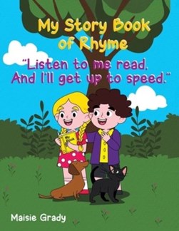 My Story Book of Rhyme by Maisie Grady