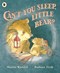 Can'T You Sleep Little Bear? 25Th Anniversary Ed by Martin Waddell