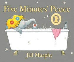 Five Minutes Peace 30th Anniversary Ed P/B by Jill Murphy