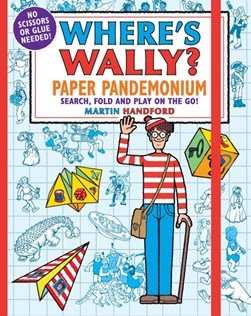 Where's Wally? Paper Pandemonium by Martin Handford