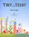 Tiny and Teeny by Chris Judge