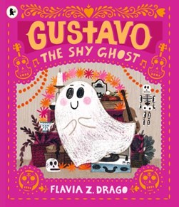 Gustavo The Shy Ghost P/B by Flavia Z. Drago