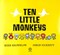 Ten little monkeys by Michael Brownlow