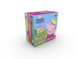 Peppa Pig Fairy Tale Little Library by Lauren Holowaty