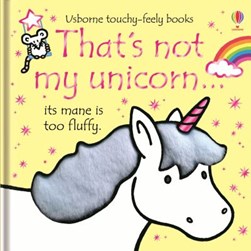 Thats Not My Unicorn Board Book by Fiona Watt