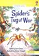 Spider's tug of war by Laura Cowan