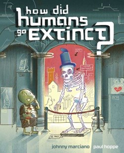 How did humans go extinct? by Johnny Marciano