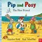 Pip And Posy The New Friend Board Book by Axel Scheffler