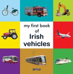 My First Book of Irish Vehicles Board Book by 