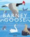 Barney Goose by Carol Ann Treacy