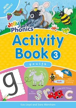 Jolly Phonics Activity Book  3 by Sara Wernham