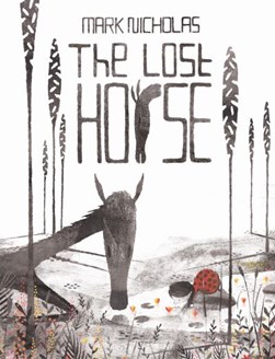 The lost horse by Mark Nicholas