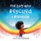 The boy who rescued a rainbow by Corrina Campbell