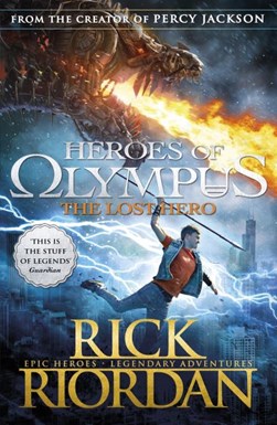 The lost hero by Rick Riordan