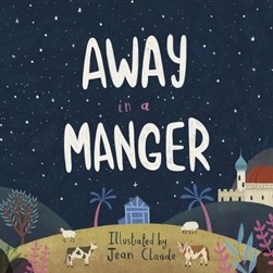 Away in a manger by Jean Claude