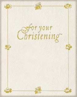 For your christening by Sarah Medina