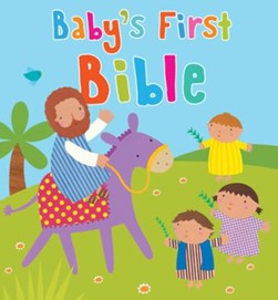Baby's first Bible by Sophie Piper