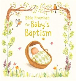 Bible promises for baby's baptism by Sophie Piper