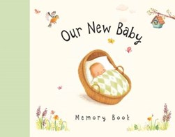 Our New Baby Memory Book by Sophie Piper
