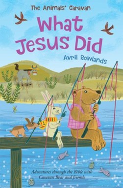 What Jesus did by Avril Rowlands