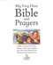 My very own Bible and prayers by Lois Rock