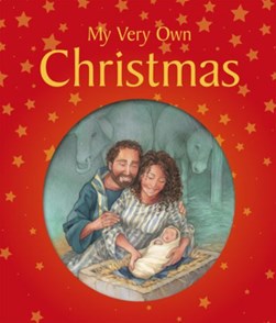 My Very Own Christmas by Lois Rock