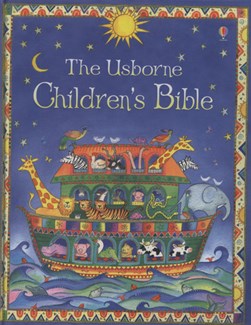 The Usborne children's bible by Heather Amery