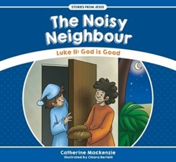 The Noisy Neighbour by Catherine MacKenzie