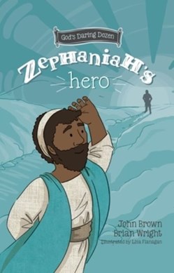 Zephaniah's Hero by Brian J. Wright