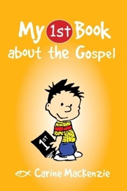 My first book about the Gospel by Carine Mackenzie