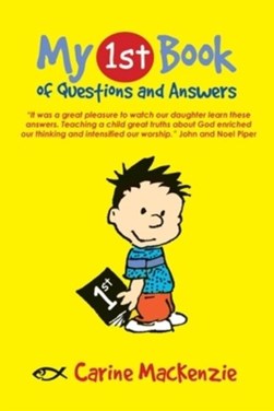 My first book of questions and answers by Carine Mackenzie