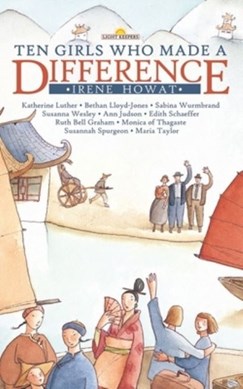 Ten girls who made a difference by Irene Howat
