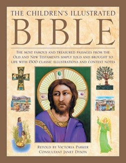 The children's illustrated Bible by Victoria Parker