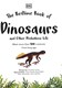 The bedtime book of dinosaurs and other prehistoric life by Dean R. Lomax