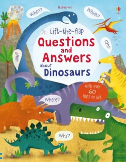 Questions and answers about dinosaurs by Katie Daynes