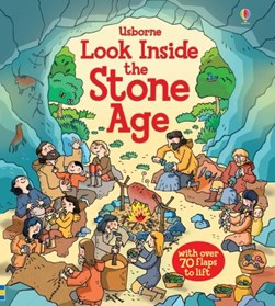 Usborne look inside the Stone Age by Abigail Wheatley