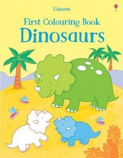 First Colouring Book Dinosaurs by Sam Taplin