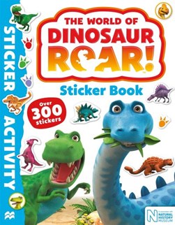 World Of Dinosaur Roar Sticker Book P/B by Peter Curtis