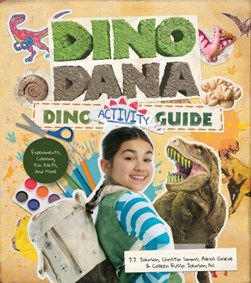 Dino Dana Dino Activity Guide by J.J. Johnson