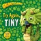 Try again, Tiny by Harriet Paul