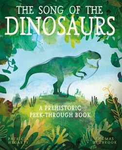The song of the dinosaurs by Patricia Hegarty