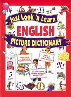 Just look 'n learn English picture dictionary by Daniel J. Hochstatter