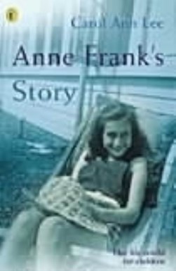 Anne Franks Story P/B by Carol Ann Lee
