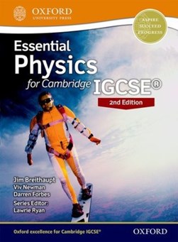 Essential physics. Cambridge IGCSE Student book by Jim Breithaupt