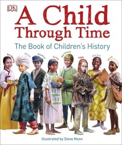 A child through time by Philip Wilkinson