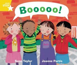 Rigby Star Guided Phonic Opportunity Readers Yellow: Boooo! by 